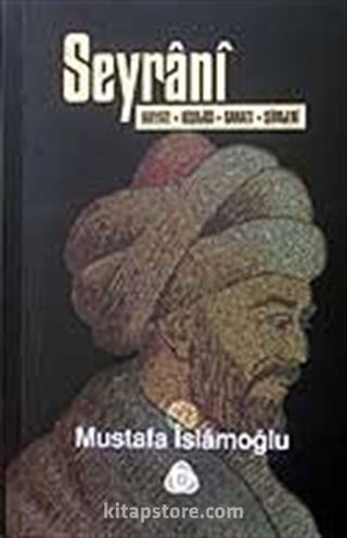 Seyrani Hayatı, Kişiliği, Sanatı, Şiirleri