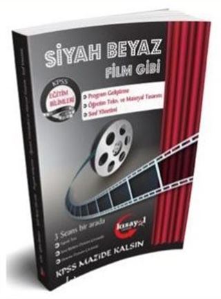 2019 KPSS Eğitim Bilimleri Program Geliştirme Materyal Tasarımı ve Sınıf Yönetimi Siyah Beyaz Film Gibi Soru Bankası