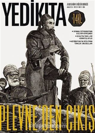 Yedikıta Aylık Tarih İlim ve Kültür Dergisi Sayı:124 Aralık 2018