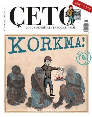 Çeto Çocuk Edebiyatı Tercüme Ofisi İki Aylık Dergi Sayı:6 Kasım-Aralık 2018