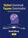 Sözleri Damıtmak Yaşamı Damıtmaktır