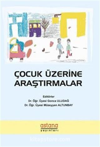 Çocuk Üzerine Araştırmalar