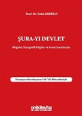 Şura-yı Devlet Belgeler Biyografik Bilgileri ve Örnek Kararlarıyla - Danıştayın Kuruluşunun 150. Yılı Münasebetiyle