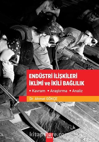 Endüstri İlişkileri İklimi ve İkili Bağlılık