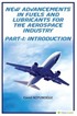 New Advancements In Fuels and Lubricants For The Aerospace Industry Part-I: Introduction