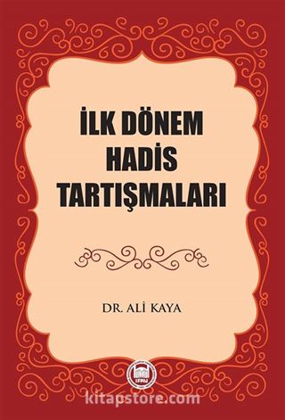 İlk Dönem Hadis Tartışmaları