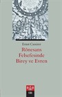 Rönesans Felsefesinde Birey ve Evren