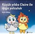 Küçük Yıldız Claire ile Işığa Yolculuk