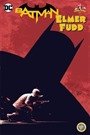 Batman : Elmer Fudd
