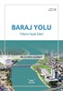 Baraj Yolu - Yılların Ayak İzleri / Adana Kitaplığı 26