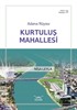 Adana Rüyası - Kurtuluş Mahallesi / Adana Kitaplığı 21