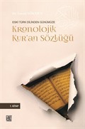 Eski Türk Dilinden Günümüze Kronolijik Kur'an Sözlüğü