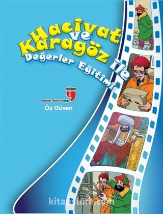 Hacivat ve Karagöz İle Değerler Eğitimi - Öz Güven