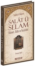 Salat ü Selam - Hikmeti, Adabı ve Faziletleri (Ciltli)