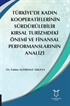 Türkiye'de Kadın Kooperatiflerinin Sürdürülebilir Kırsal Turizmdeki Önemi ve Finansal Performanslarının Analizi