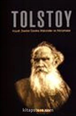 Tolstoy Hayatı, Eserleri Üzerine Makaleler ve Aforizmalar