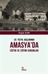 20. Yüzyıl Başlarında Amasya'da Eğitim ve Eğitim Kurumları