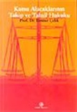 Kamu Alacaklarının Takip ve Tahsil Hukuku