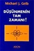 Düşünmenin Tam Zamanı