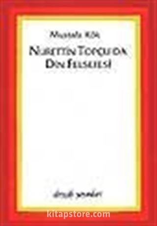 Nurettin Topçu'da Din Felsefesi