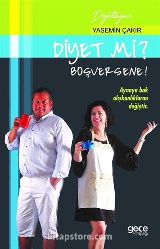 Diyet Mi? Boşversene!