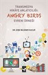 Transmedya Hikaye Anlatıcılığı: Angry Birds Evreni Örneği