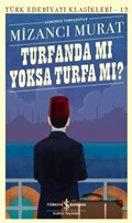 Turfanda Mi Yoksa Turfa Mi? (Günümüz Türkçesiyle)