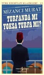 Turfanda Mi Yoksa Turfa Mi? (Günümüz Türkçesiyle)