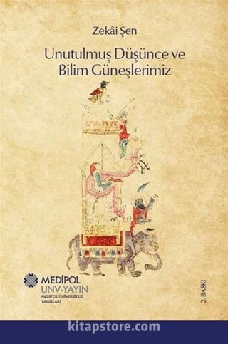 Unutulmuş Düşünce ve Bilim Güneşlerimiz