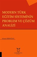 Modern Türk Eğitim Sisteminin Problem ve Çözüm Analizi