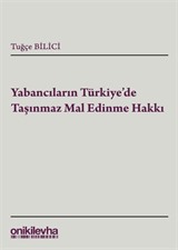 Yabancıların Türkiye'de Taşınmaz Mal Edinimi