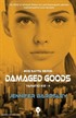 Damaged Goods / Yaratıcı Kız 2