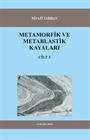 Metamorfik ve Metablastik Kayaları Cilt:3