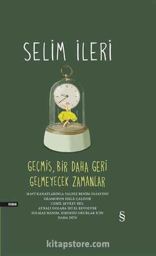 Geçmiş, Bir Daha Geri Gelmeyecek Zamanlar (5 Kitap Birarada)