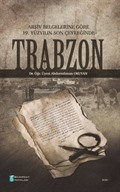 Arşiv Belgelerine Göre 19. Yüzyılın Son Çeyreğinde Trabzon