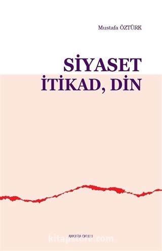 Siyaset, İtikad, Din