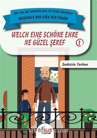 Dedemle Bir Gün 1 / Ne Güzel Şeref - Welch Eine Schöne Ehre