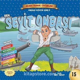 Ben Seyit Onbaşı - Adam Olmuş Çocuklar 15