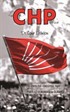 CHP: İdeoloji-Örgütsel Yapı, Parti İçi Demokrasi ve Oligarşi