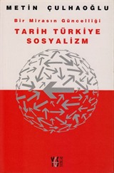 Bir Mirasın Güncelliği Tarih Türkiye Sosyalizm