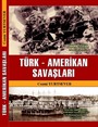 Türk - Amerikan Savaşları