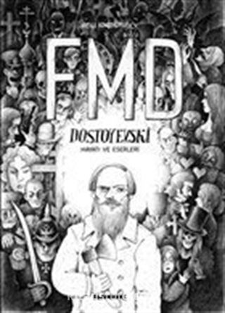 FMD Dostoyevski Hayatı ve Eserleri