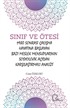 Sınıf ve Ötesi 1980 Sonrası Çalışma Hayatına Başlayan Bazı Meslek Mensuplarının Sosyolojik Açıdan Karşılaştırmalı Analizi