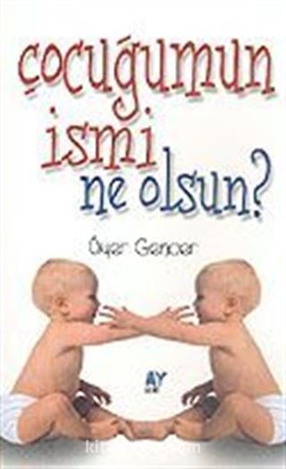Çocuğumun İsmi Ne Olsun?