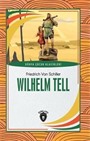 Wilhelm Tell Dünya Çocuk Klasikleri (7-12 Yaş)