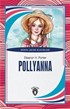 Pollyanna Dünya Çocuk Klasikleri (7-12 Yaş)