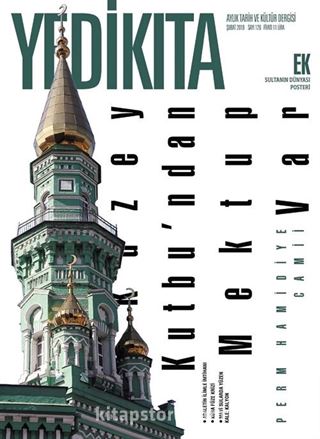 Yedikıta Aylık Tarih İlim ve Kültür Dergisi Sayı:126 Şubat 2019