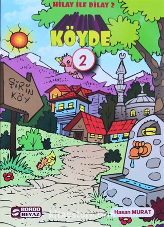 Hilay ve Dilay Köyde