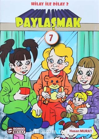 Hilay ve Dilay / Paylaşmak