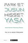 Fark Et Düşün Hisset Yaşa